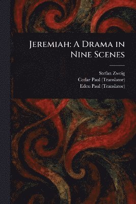 Stefan Zweig, Cedar Paul, Eden Paul - Jeremiah, Häftad