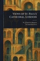 bokomslag Views of St. Paul's Cathedral, London