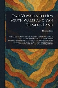 bokomslag Two Voyages to New South Wales and Van Diemen's Land