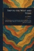 Trip to the West and Texas 1