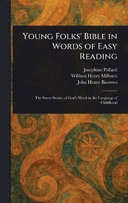 bokomslag Young Folks' Bible in Words of Easy Reading