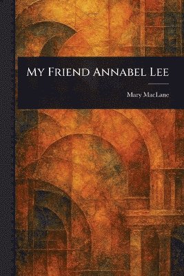 My Friend Annabel Lee