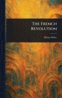 bokomslag The French Revolution