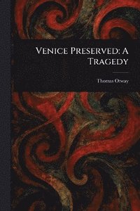 bokomslag Venice Preserved