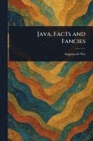 bokomslag Java, Facts and Fancies