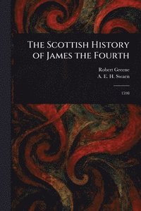 bokomslag Scottish History of James the Fourth
