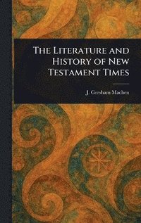 bokomslag Literature and History of New Testament Times