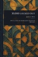 bokomslag 30,000 Locked Out