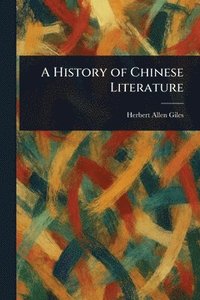 bokomslag A History of Chinese Literature