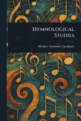 bokomslag Hymnological Studies