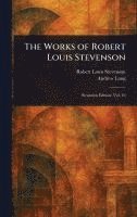 bokomslag The Works of Robert Louis Stevenson