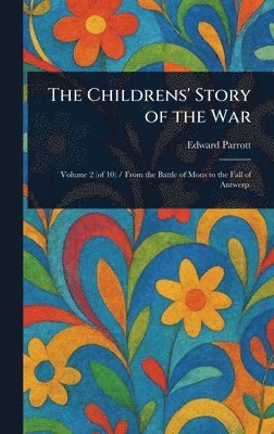 bokomslag Childrens' Story of the War