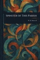 bokomslag Spinster of This Parish