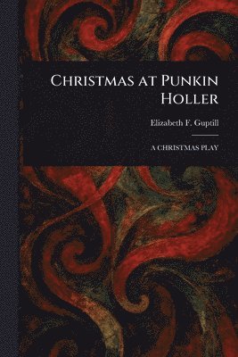 Christmas at Punkin Holler 1