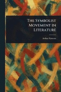 bokomslag Symbolist Movement in Literature
