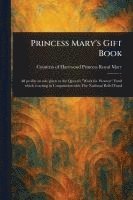 bokomslag Princess Mary's Gift Book