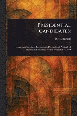 Presidential Candidates 1