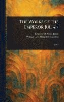 bokomslag Works of the Emperor Julian