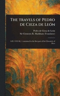 bokomslag Travels of Pedro De Cieza De León