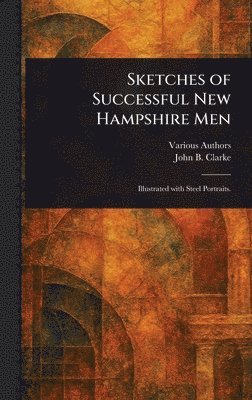 bokomslag Sketches of Successful New Hampshire Men