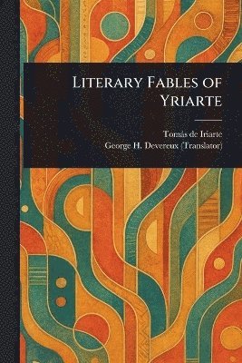 bokomslag Literary Fables of Yriarte