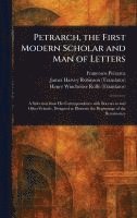 bokomslag Petrarch, the First Modern Scholar and Man of Letters