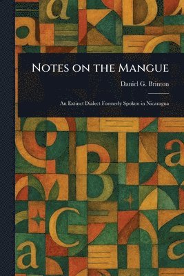 bokomslag Notes on the Mangue