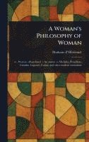 bokomslag Woman's Philosophy of Woman