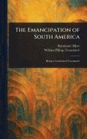 bokomslag Emancipation of South America