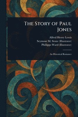 bokomslag The Story of Paul Jones