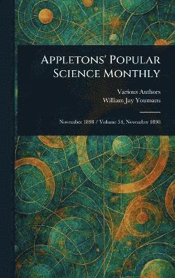 Various, William Jay Youmans - Appletons' Popular Science Monthly, Inbunden