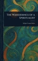 bokomslag Wanderings of a Spiritualist