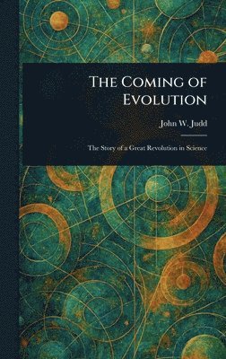 bokomslag Coming of Evolution