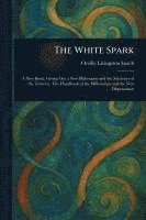 bokomslag The White Spark