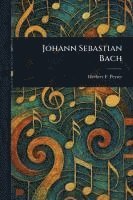 bokomslag Johann Sebastian Bach