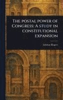 bokomslag The Postal Power of Congress