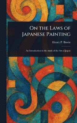 bokomslag On the Laws of Japanese Painting