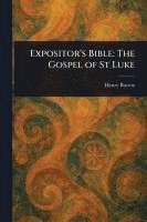 bokomslag Expositor's Bible