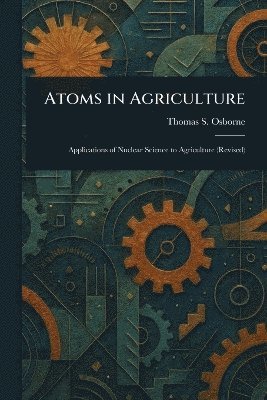 bokomslag Atoms in Agriculture
