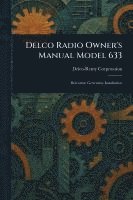 bokomslag Delco Radio Owner's Manual Model 633