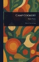Camp Cookery 1