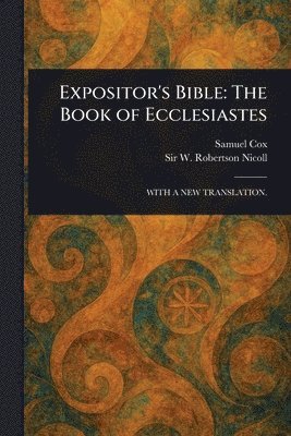 bokomslag Expositor's Bible