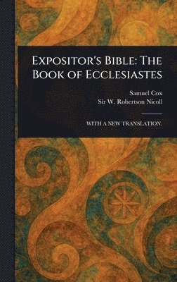 bokomslag Expositor's Bible