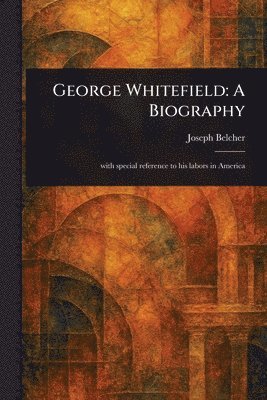 bokomslag George Whitefield