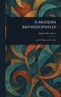 bokomslag Modern Mephistopheles