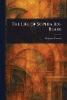 bokomslag The Life of Sophia Jex-Blake