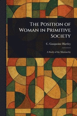 bokomslag Position of Woman in Primitive Society