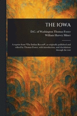 Thomas Of Washington Foster, William Harvey Miner - Iowa, Häftad
