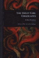bokomslag Sweet Girl Graduates