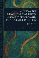 bokomslag Essay on Demonology, Ghosts and Apparitions, and Popular Superstitions